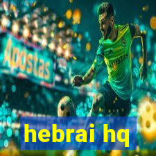 hebrai hq